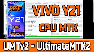 How to Reset Password PINFRP VIVO Y21 WhithUMTv2 UltimateMTK2 [upl. by Maribel852]