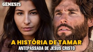 A HISTÓRIA CHOCANTE DE TAMAR NORA DE JUDÁ E ANTEPASSADA DE JESUS [upl. by Neggem]