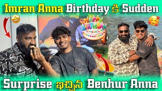 Imran Anna Birthday కి Sudden Surprise  ఇచ్చిన Benhur Anna🥰 [upl. by Nilrak]