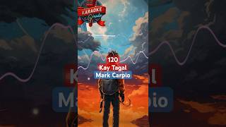 Kay Tagal  Mark Carpio karaokegrande Karaoke music Lyrics fypage fyp grande cover song [upl. by Nautna402]