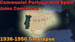 What if Spain and Portugal had become communist and joined the Comintern  Hoi4 Timelapse [upl. by Inasah]