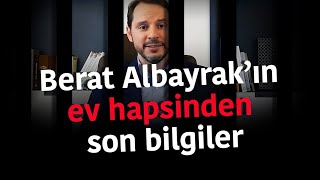 BERAT ALBAYRAKIN EV HAPSİNDEN SON BİLGİLER [upl. by Earvin]