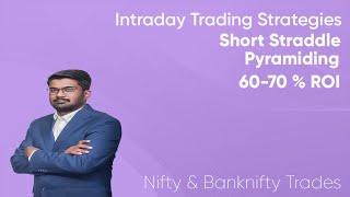 Straddle Pyramiding  Intraday Trading strategies  Options Trading [upl. by Adnovoj642]