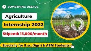 Agriculture Internship 2022 Agronomy InternshipsBsc agriculture internshipsLatest Internships [upl. by Kahl]