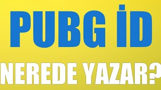 Pubg İD Nerede Yazar [upl. by Lucinda]