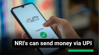 NRIs from 12 countries can now send money via UPI [upl. by Otrebcire]