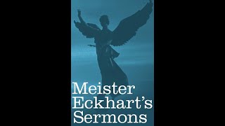 Meister Eckharts Sermons First Time Translated into English by Meister Eckhart  Audiobook [upl. by Atiuqer]