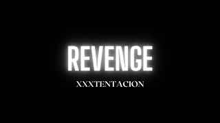 XXXTENTACION  Revenge Song  Ive dug two graves for us my dear [upl. by Myrlene229]