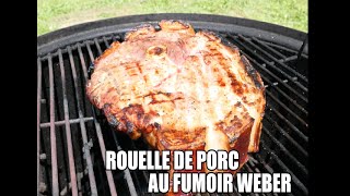 Rouelle de porc au bbq Weber [upl. by Vivi401]