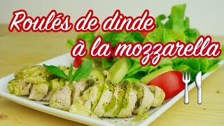 RECETTE MINCEUR  Roulés de dinde mozzarella courgette [upl. by Bacchus]