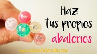 DIY ► Cómo hacer tus propios abalorios fácil en casa  147 🌺🌺🌺 [upl. by Demetria]