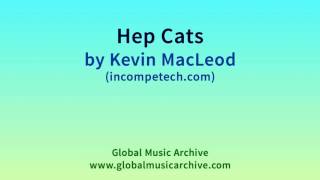 Hep Cats by Kevin MacLeod 1 HOUR [upl. by Rodl]