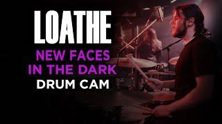 Loathe  New Faces In The Dark  Drum Cam LIVE [upl. by Ahpla729]