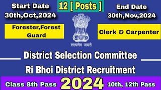 Ri Bhoi DSC Recruitment 2024  Class 8th10th 12th Pass Apply Kana Mangen [upl. by Leggat261]