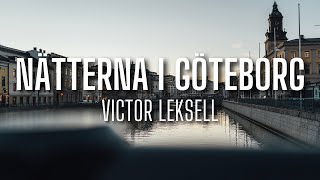 Victor Leksell  Nätterna i Göteborg lyrics [upl. by Anett]