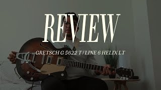 REVIEW GRETSCH G5622T  PRESETS LINE 6 HELIX line6 worship gretsch [upl. by Knuth806]