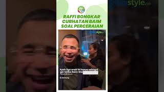 Raffi Ahmad Bongkar Curhatan Baim Wong terkait Perceraiannya dengan Paula Verhoeven [upl. by Christin]