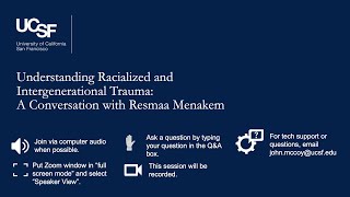 Understanding Racialized and Intergenerational Trauma A Conversation with Resmaa Menakem [upl. by Sherar]