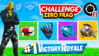 ZERO FRAG CHALLENGE w Fortnite [upl. by Rockwell]