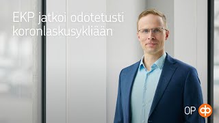 EKP jatkoi odotetusti koronlaskusykliään [upl. by Annayat700]