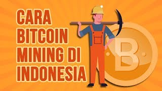 Cara Bitcoin Mining di Indonesia [upl. by Gnot30]