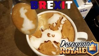 ¿QUÉ ES EL BREXIT  Desayuno Royale  Clash Royale con TheAlvaro845  Español [upl. by Nnaed587]