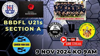 LIVE Atherton Collieries U21 v Atherton Town U21BBDFL  Section A [upl. by Aicileb]