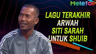 Lagu terakhir Arwah Siti Sarah untuk Shuib  MeleTOP  Nabil Ahmad amp Ummi Nazeera [upl. by Casady]