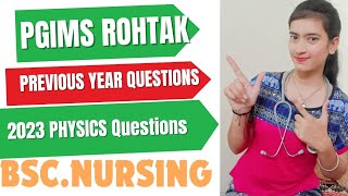 PGIMS Rohtak BSCNURSING 2023 physics questions pgimsrohtakbscnursing bscnursing nursing [upl. by Adnir]