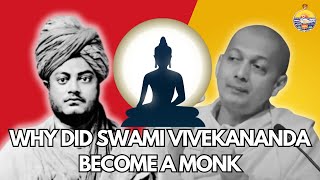 Why did Swami Vivekananda become a Monk [upl. by Ahsyen640]