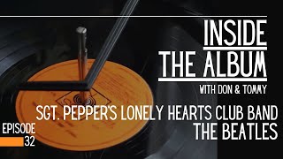 Sgt Peppers Lonely Hearts Club Band by The Beatles  Inside The Album Episode 32 [upl. by Patricio]