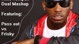 Tinie Tempah Mashup  FRISKY vs PASS OUT 2010 MASHUP [upl. by Ibbor]