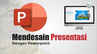 Mendesain Presentasi dengan Powerpoint [upl. by Vandyke43]