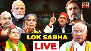 Lok Sabha LIVE  Parliament Budget session LIVE  NDA vs INDIA Bloc  India Today LIVE [upl. by Sallyanne]