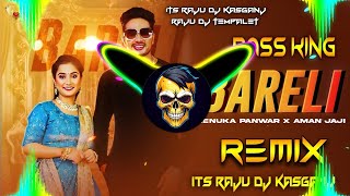 Bareli Song Dj Remix Renuka Panwar  सबसे हटके Dj Remix  Full Vibration Mix  its raju dj [upl. by Aidne]