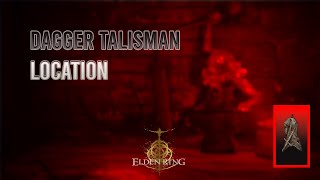 Dagger Talisman location  Elden Ring Shadow of the Erdtree  الدن رینگ شدو آف ادرتری [upl. by Eulalie824]