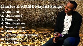 Charles KAGAME Playlist Songs [upl. by Oswin]