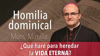 ¿Qué haré para heredar la VIDA ETERNA  Homilía 13102024  Domingo 28 del Tiempo Ordinario [upl. by Mill]