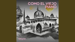 Como el viejo piano [upl. by Ranson]