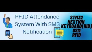 RFID Attendance System With SMS STM32  GSM  RFID  Keyboard HID  Nextion Screen [upl. by Irahs]