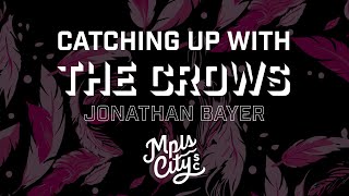 quotYou adapt quicklyquot  Jonathan Bayer chats about the Futures on Catching Up With The Crows [upl. by Akcir]