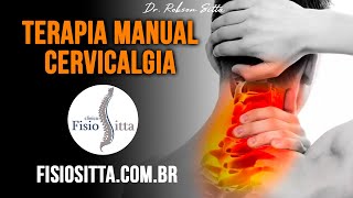 TERAPIA MANUAL CERVICALGIA DOR COLUNA CERVICAL  Clínica de Fisioterapia Dr Robson Sitta [upl. by Gemmell]