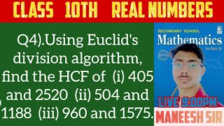 Q4iUsing Euclids division algorithm find the HCF of i 405 and 2520 [upl. by Rehpotsyrhc]