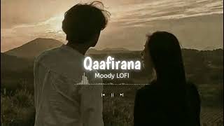 QAAFIRANA LOFI  QAAFIRANA SONG  SLOWED  REVERB [upl. by Anaher]