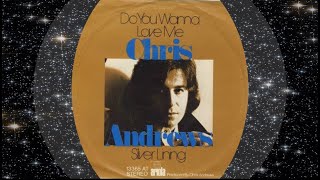 Chris Andrews 1974 Do You Wanna Love Me [upl. by Echo34]