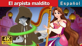 El arpista maldito  The Cursed Harpist in Spanish  Spanish Fairy Tales [upl. by Farant]