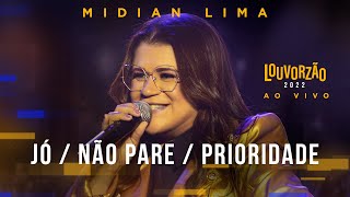 Midian Lima  Prioridade  Jó  Não Pare  Louvorzão 93 Ao Vivo  2022 [upl. by Ettesyl255]