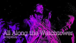 The Jimi Hendrix Experience  All Along The Watchtower 4K HQ A cappella Version  Lyrics 1968 [upl. by Cudlip]