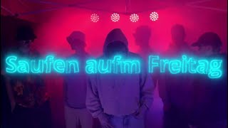 UNX  SAUFEN AUFM FREITAG Official Music Video [upl. by Tobi]