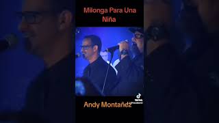 Andy Montañez  Milonga Para Una Niña [upl. by Uranie]